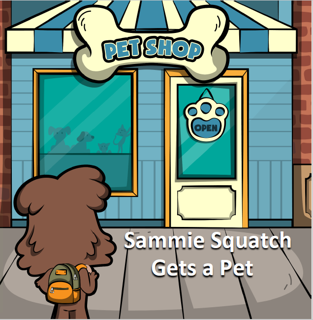 Sammie Squatch Gets a Pet - book cover